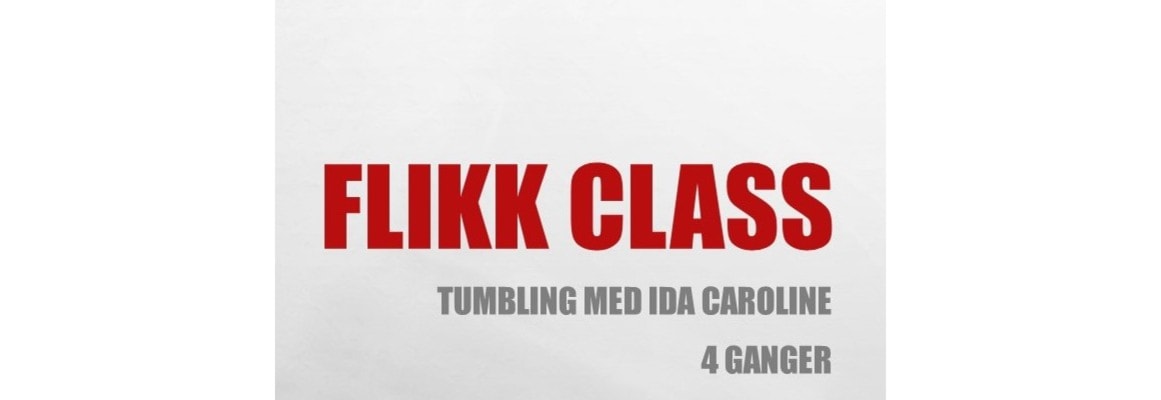 Flikk Class med Ida Caroline